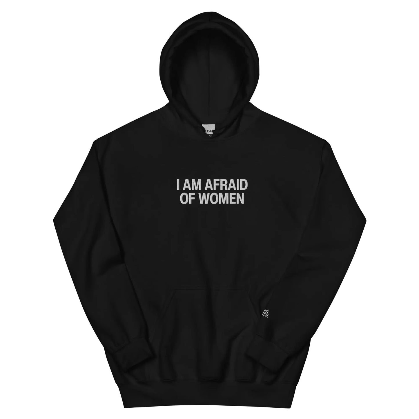 "Afraid of Women" Hoodie Spirit Capital