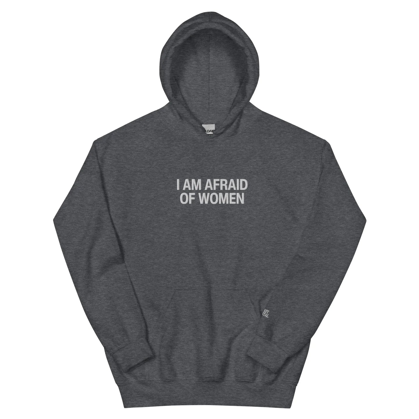 "Afraid of Women" Hoodie Spirit Capital