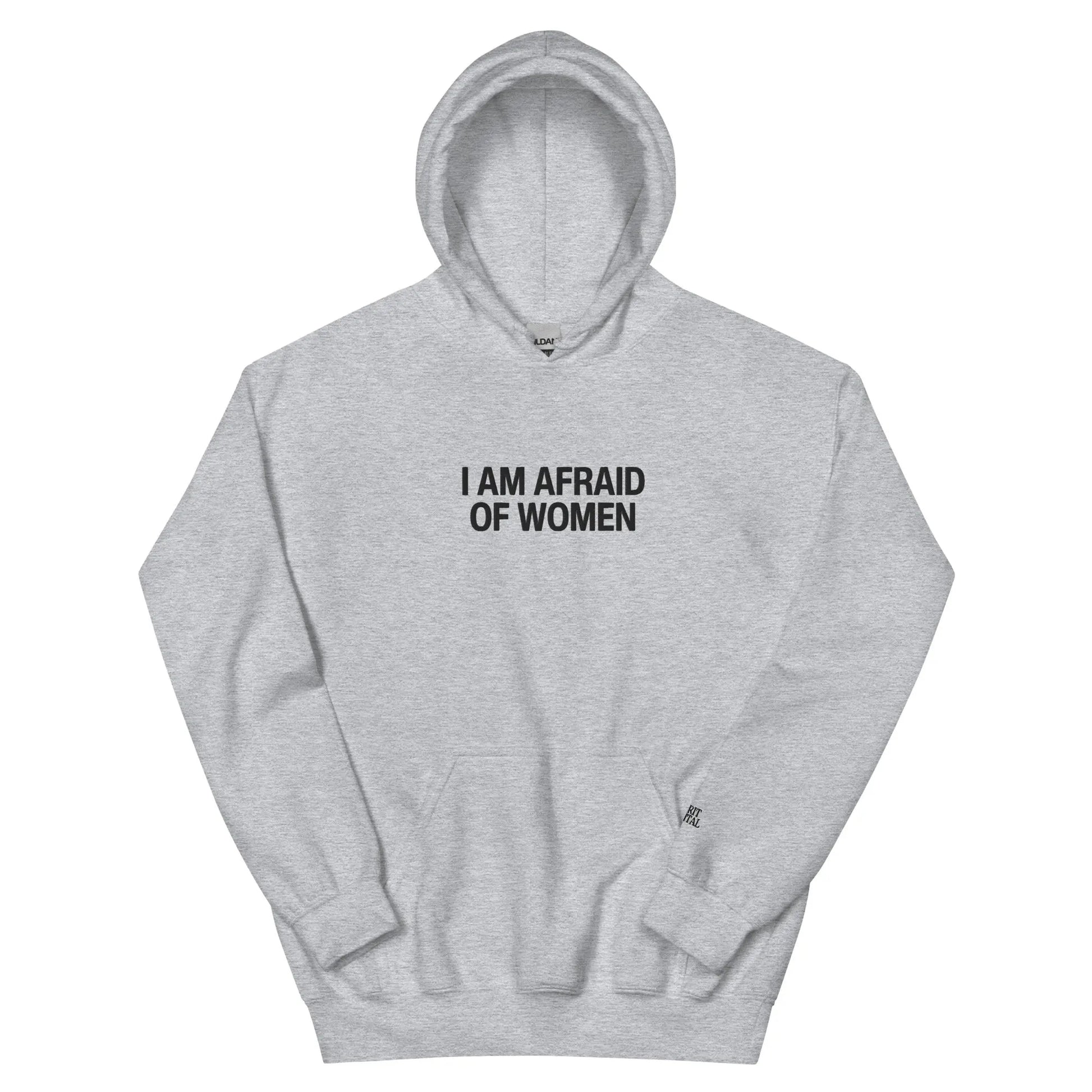 "Afraid of Women" Hoodie Spirit Capital