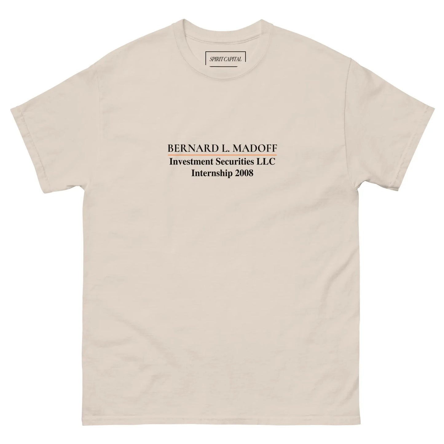 "Bernie Madoff Internship" T-Shirt Spirit Capital