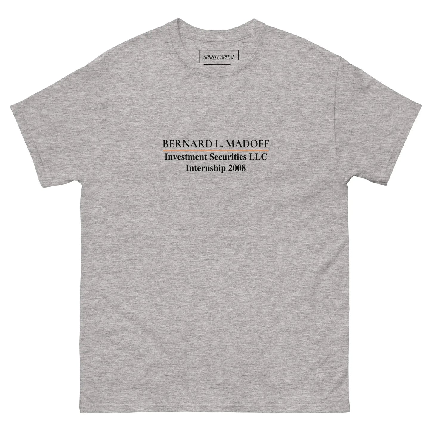 "Bernie Madoff Internship" T-Shirt Spirit Capital