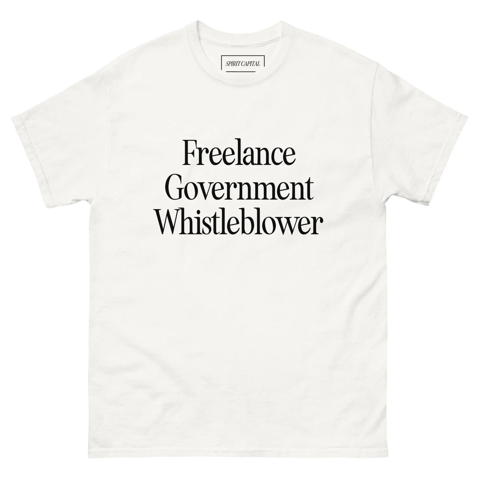 "Freelance Government Whistleblower" T-Shirt Spirit Capital