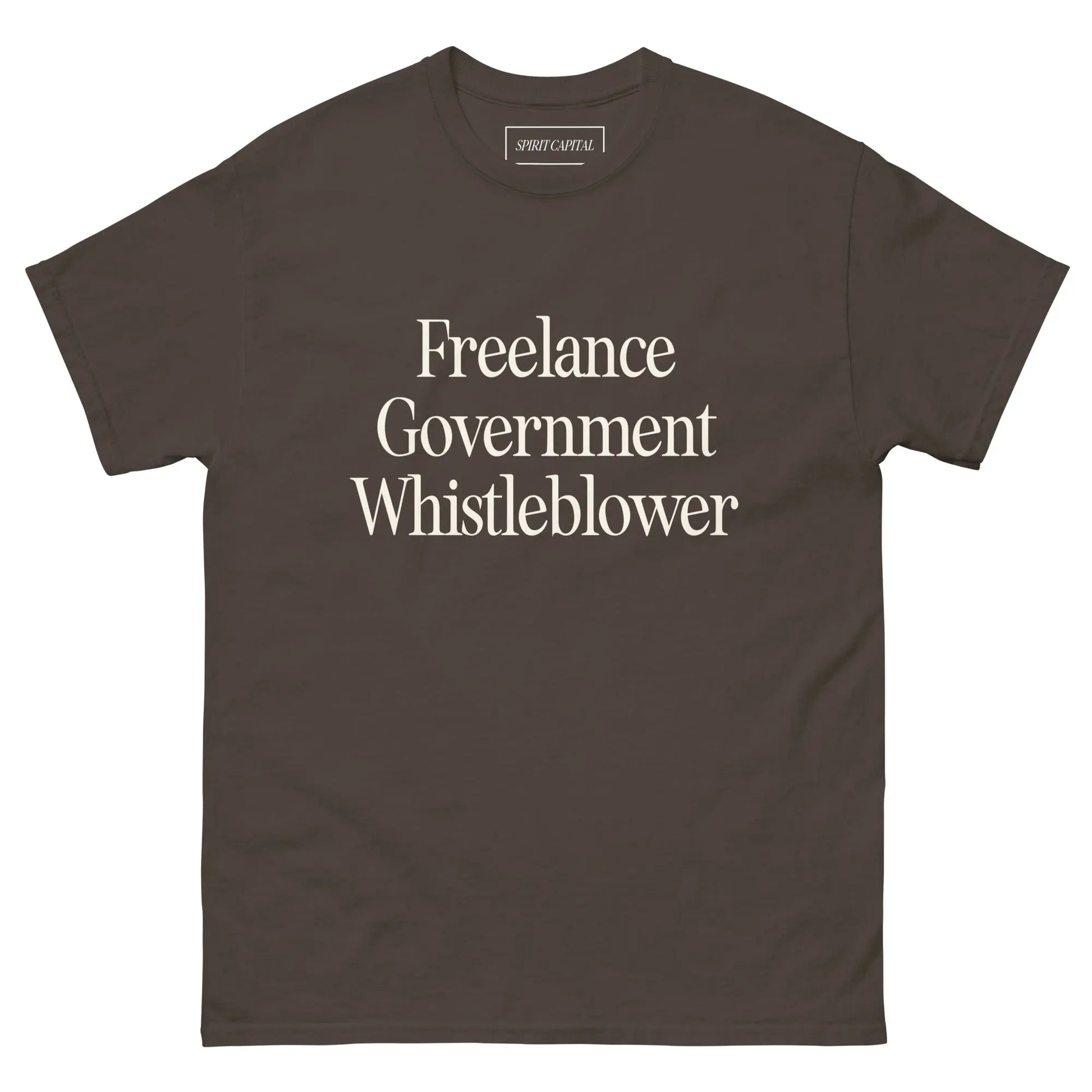 "Freelance Government Whistleblower" T-Shirt Spirit Capital