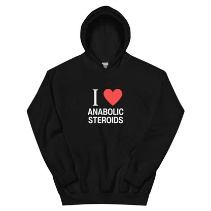 "I Love Anabolic Steroids" Hoodie Spirit Capital