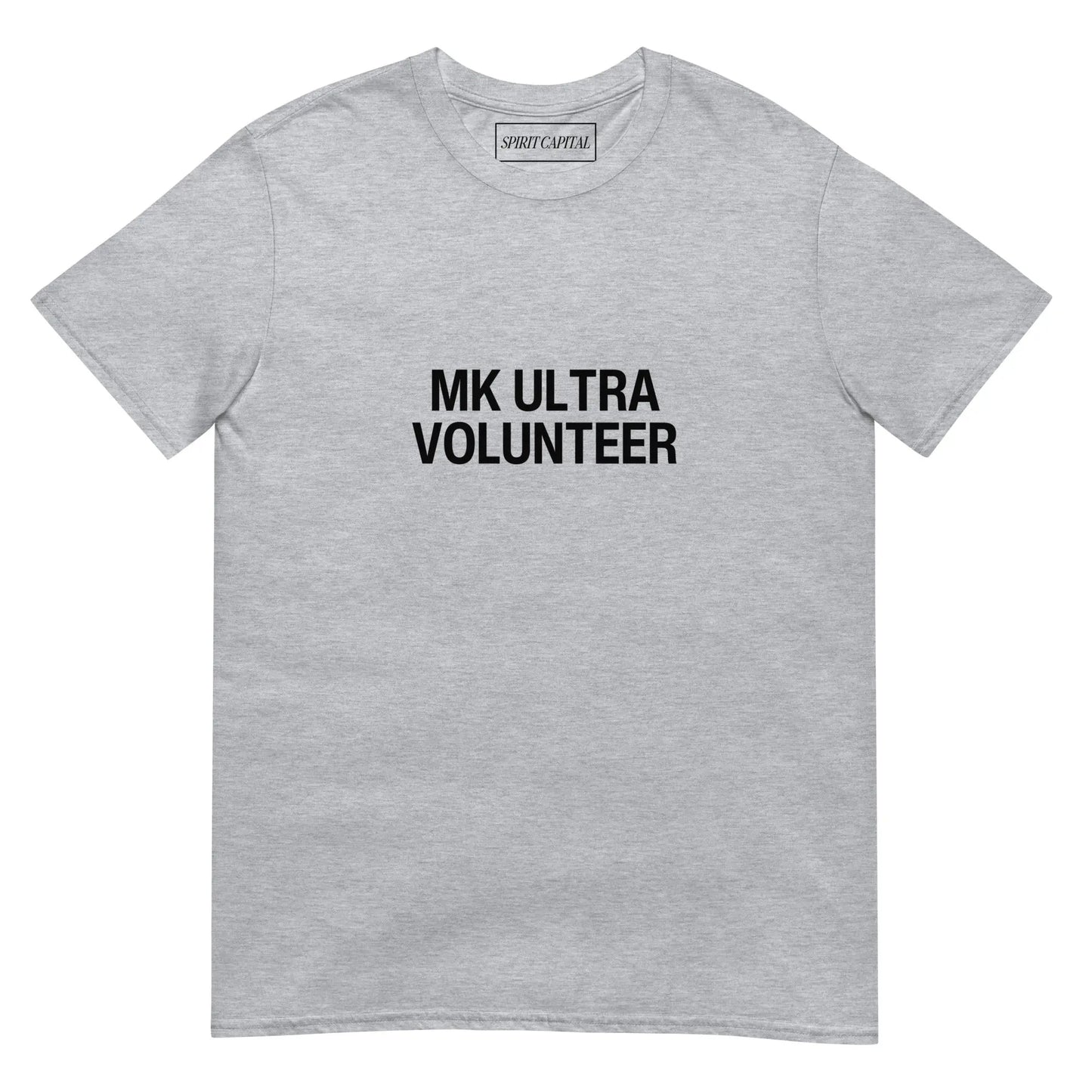 "MK ULTRA Volunteer" T-Shirt Spirit Capital