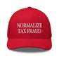 "Normalize Tax Fraud" Trucker Cap Spirit Capital