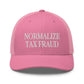 "Normalize Tax Fraud" Trucker Cap Spirit Capital